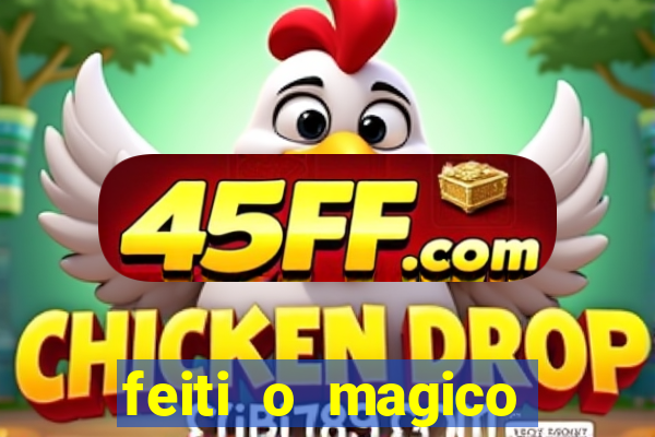 feiti o magico manga ler online